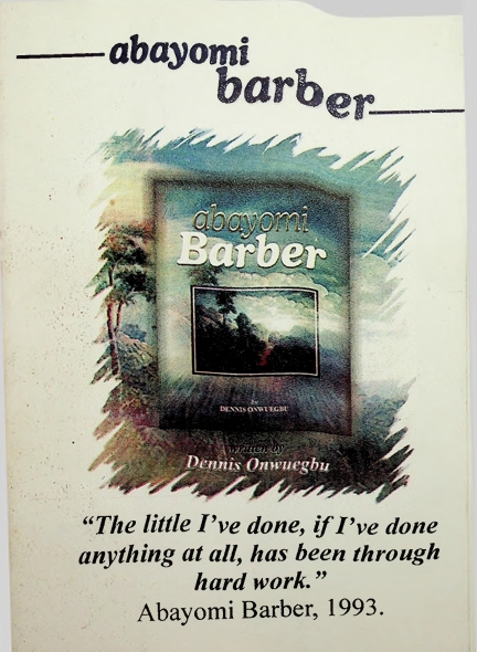 ABAYOMI BARBER: Biography and Legacy of a World-Class Nigerian Artist