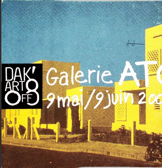 Dak’Art Off 2008 Exhibition Guide—Galerie ATC