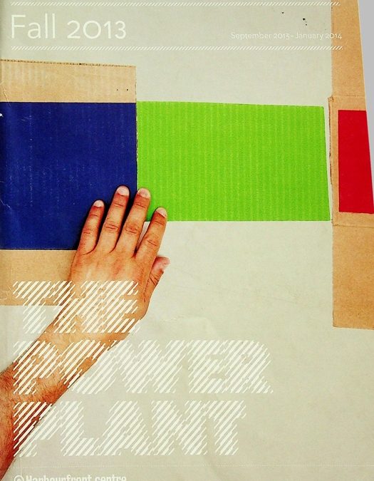The Power Plant: Fall 2013 Exhibitions / Programs / Events