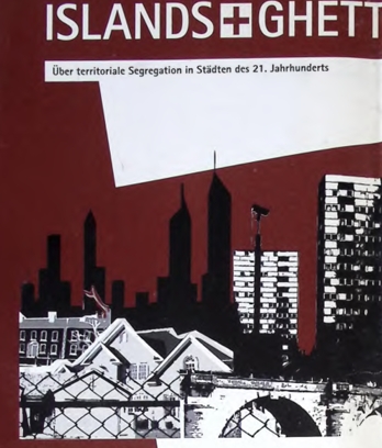 ISLANDS+GHETTOS