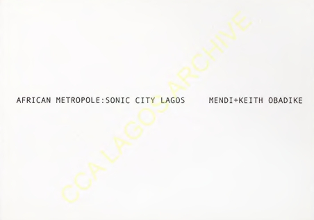 Exhibition Invitation: African Metropole: Sonic City Lagos
