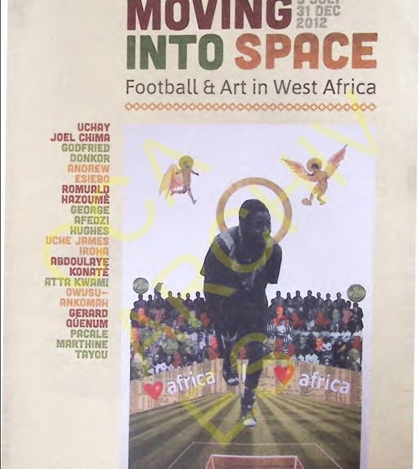 Moving Into Space: Football and Art in West Africa