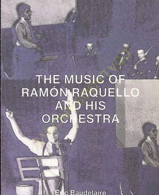 Eric Baudelaire: The Music of Ramón Raquello and his Orchestra
