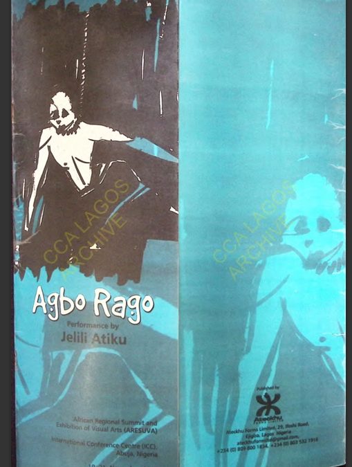Jelili Atiku and The Crown Troupe of Africa: Agbo Rago Performance Exhibition Booklet