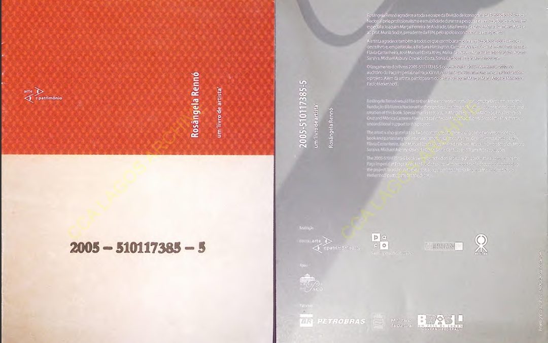 2005-510117385-5: Um ‘Livro de Artista’ por Rosângela Rennó Fascículo Informativo