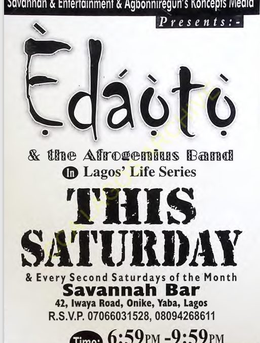 “Lagos’ Life Series” Featuring Ẹdáọtọ & The Afrogenius Band Performance Flyer